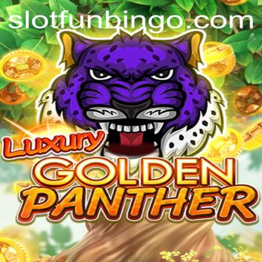 Explore the Thrills of LUXURYGOLDENPANTHER: A New Era of Gaming
